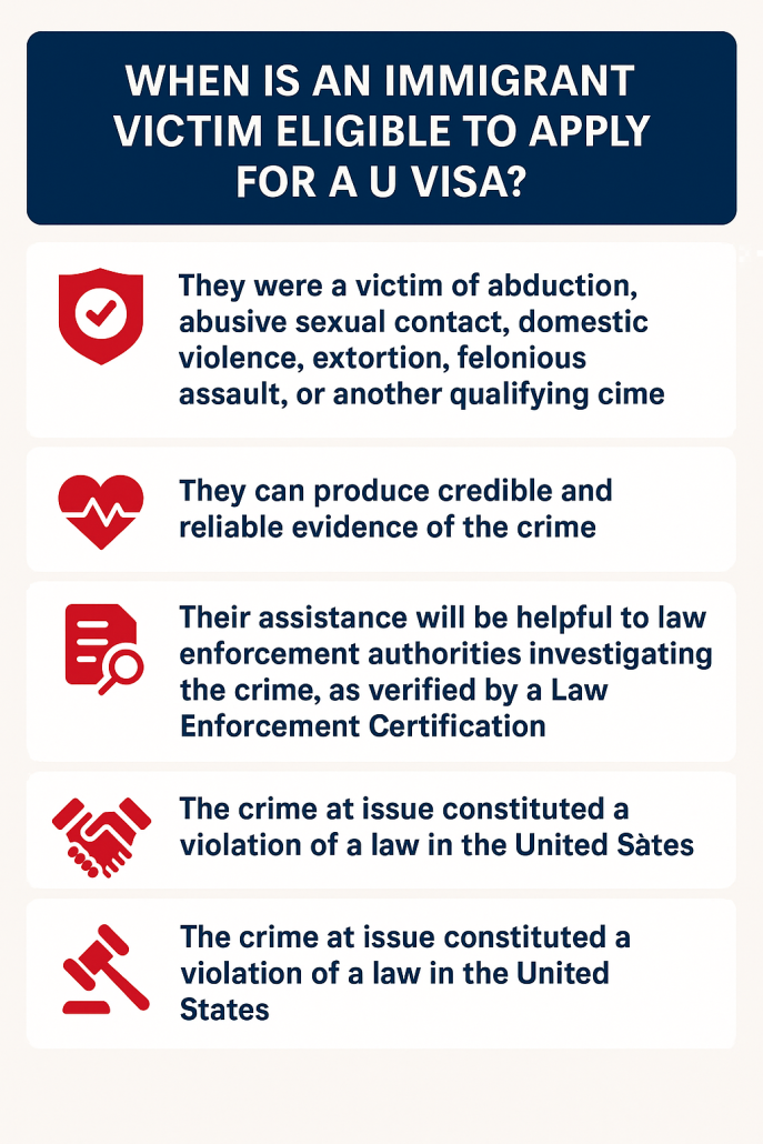When is an immigrant victim eligible to apply for a U Visa?
